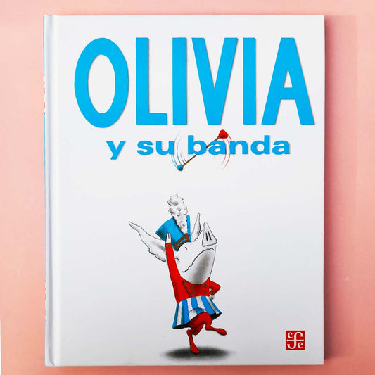 Libro Olivia y su Banda